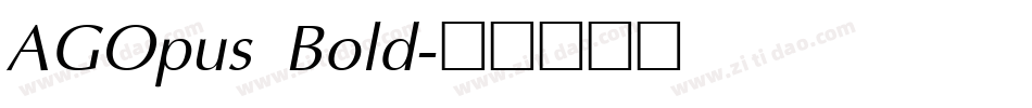 AGOpus Bold字体转换